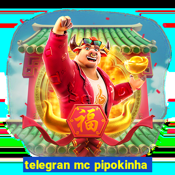 telegran mc pipokinha